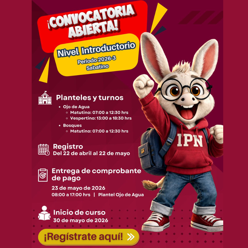 CONVOCATORIA ABIERTA NIVEL INTRODUCTORIO! CELEX CECyT 19